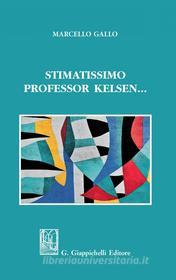Ebook Stimatissimo Professor Kelsen... - e-Book di Ignazio Marcello Gallo edito da Giappichelli Editore