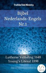 Ebook Bijbel Nederlands-Engels Nr. 1 di Truthbetold Ministry edito da TruthBeTold Ministry