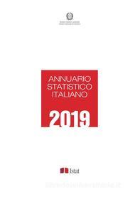 Ebook Annuario Statistico Italiano 2019 di ISTAT edito da ISTAT