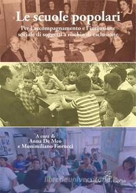 Ebook Le scuole popolari di A cura di Anna De Meo e Massimiliano Fiorucci edito da Fralerighe Editore