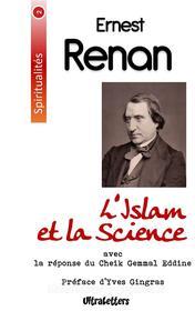 Ebook L&apos;Islam et la Science di Ernest Renan, Djemâlad-Dîn Al-Afghâni, Yves Gingras edito da Books on Demand