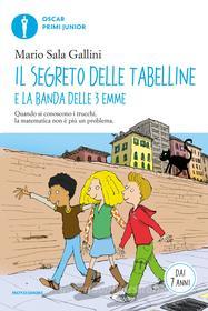 Ebook Il segreto delle tabelline di Sala Gallini Mario edito da Mondadori