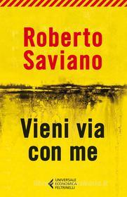 Ebook Vieni via con me di Roberto Saviano edito da Feltrinelli Editore