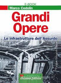 Ebook Grandi Opere di Cedolin Marco edito da Gruppo Editoriale Macro