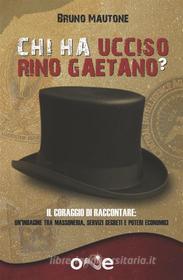 Ebook Chi ha ucciso Rino Gaetano? di Bruno Mautone edito da One Books