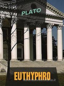 Ebook Euthyphro di Plato edito da Qasim Idrees