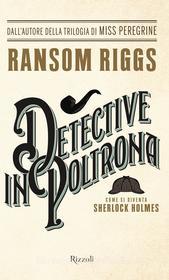 Ebook Detective in poltrona di Riggs Ransom edito da Rizzoli