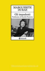 Ebook Gli impudenti di Marguerite Duras edito da Feltrinelli Editore