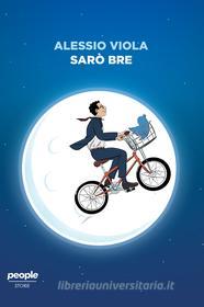 Ebook Sarò bre di Viola Alessio edito da People