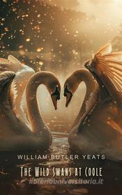 Ebook The Wild Swans at Coole di W.B. Yeats edito da Interactive Media