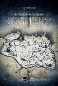 Ebook Skyrim di Franck Extanasié edito da Third Editions