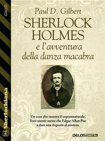 Ebook Sherlock Holmes e l'avventura della danza macabra di Paul D. Gilbert edito da Delos Digital