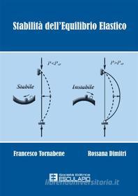 Ebook Stabilità dell&apos;equilibrio elastico di Rossana Dimitri, Francesco Tornabene edito da Società Editrice Esculapio
