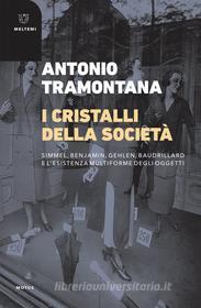 Ebook I cristalli della società di Antonio Tramontana edito da Meltemi