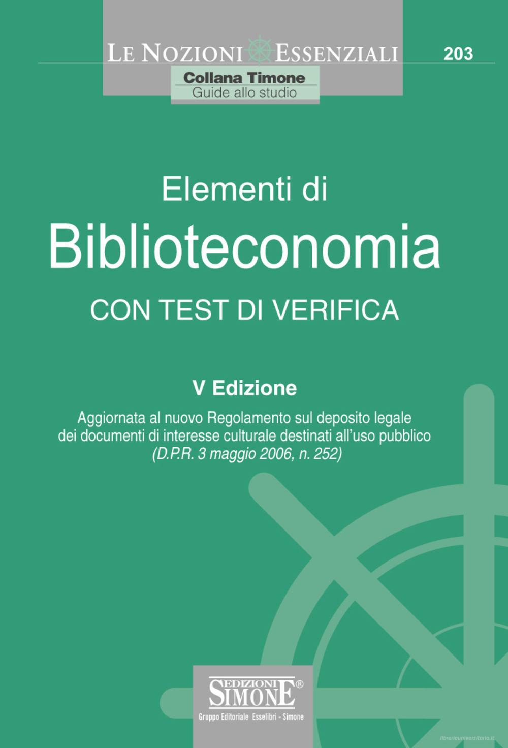 Ebook Elementi di biblioteconomia. Con test di verifica di Redazioni Edizioni Simone edito da Edizioni Giuridiche Simone