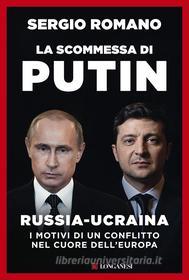 Ebook La scommessa di Putin di Sergio Romano edito da Longanesi