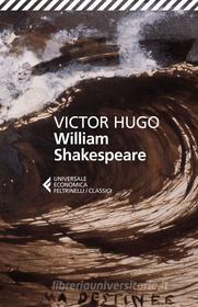 Ebook William Shakespeare di Victor Hugo edito da Feltrinelli Editore