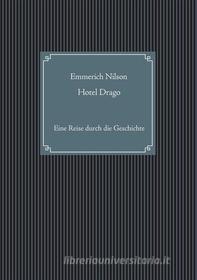Ebook Hotel Drago di Emmerich Nilson edito da Books on Demand