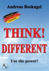 Ebook Think! Different di Andreas Boskugel edito da Richverlag - Andreas Boskugel