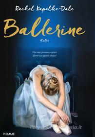 Ebook Ballerine di Kapelke-dale Rachel edito da Piemme