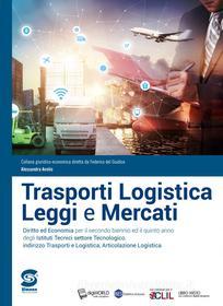 Ebook Trasporti Logistica Leggi e Mercati di Alessandra Avolio edito da Simone per la scuola