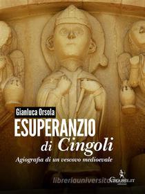 Ebook Esuperanzio di Cingoli di Gianluca Orsola edito da Graphe.it edizioni
