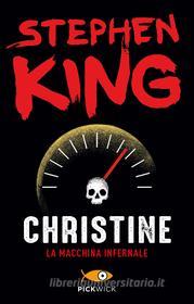 Ebook Christine - La macchina infernale di King Stephen edito da Sperling & Kupfer