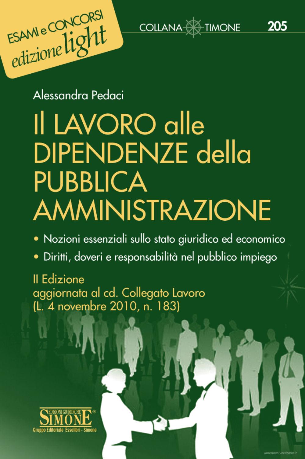 Ebook Il lavoro alle dipendenze della pubblica amministrazione edito da Edizioni Giuridiche Simone