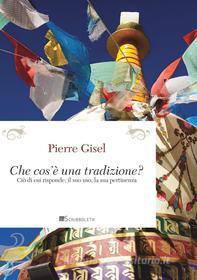 Ebook Cos’e? una tradizione? di Pierre Gisel edito da Inschibboleth Edizioni