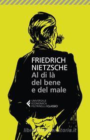 Ebook Al di là del bene e del male di Friedrich Nietzsche edito da Feltrinelli Editore