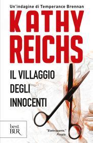 Ebook Il villaggio degli innocenti di Reichs Kathy edito da BUR
