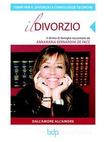 Ebook Tempi per il divorzio e consulenze tecniche di Bernardini de Pace Annamaria edito da Guidemoizzi