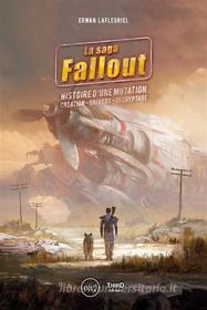 Ebook La saga Fallout di Erwan Lafleuriel edito da Third Editions