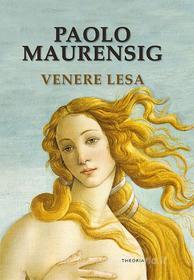 Libro Ebook Venere lesa di Paolo Maurensig di Edizioni Theoria