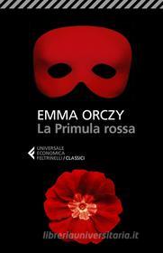 Ebook La Primula rossa di Emma Orczy edito da Feltrinelli Editore