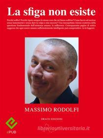 Ebook La sfiga non esiste di Massimo Rodolfi edito da Draco Edizioni