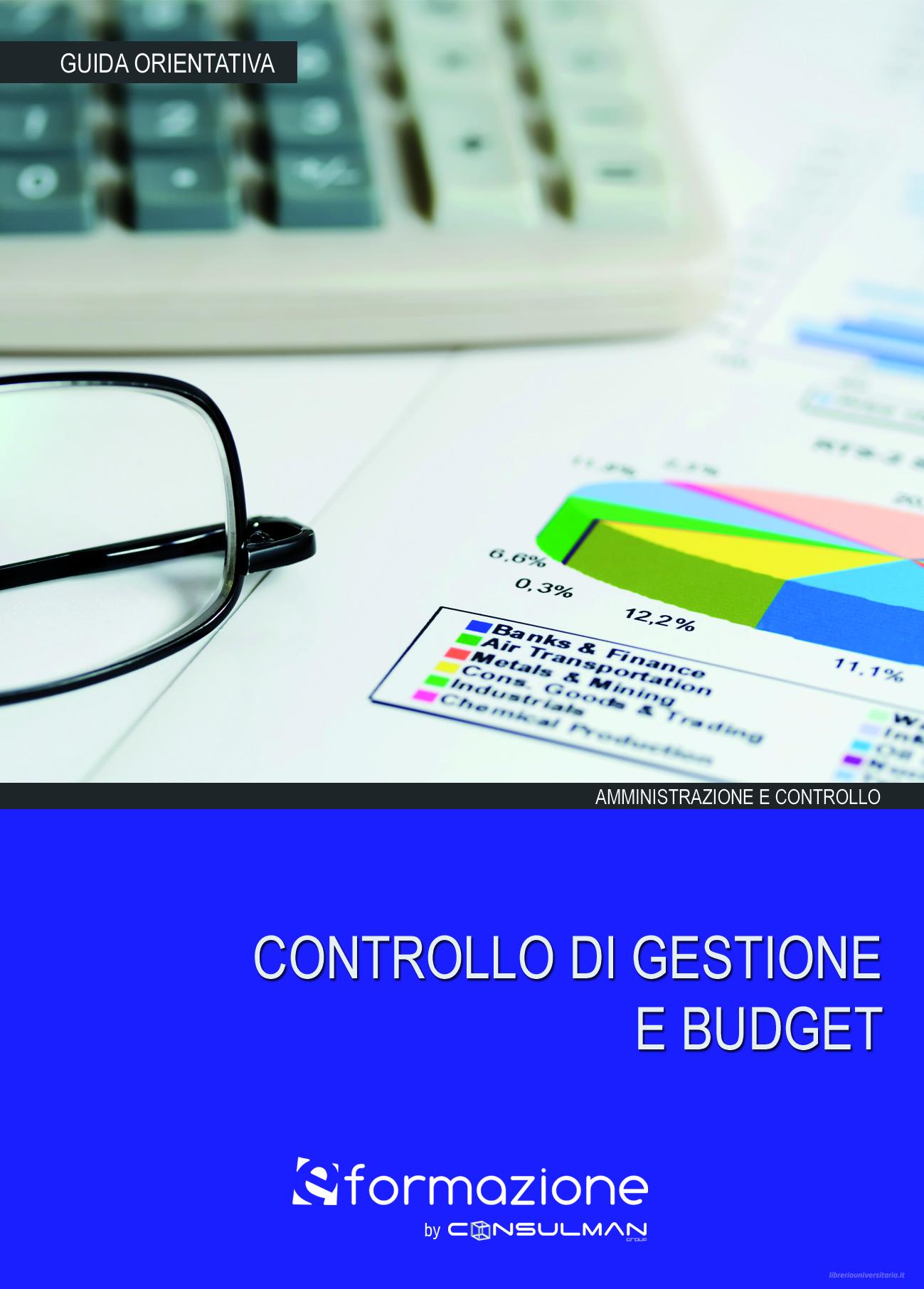 Ebook Controllo di gestione e budget di S.p.A. Consulman edito da Consulman