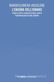 Ebook L’enigma dell’umano di Mariafilomena Anzalone edito da Mimesis Edizioni