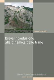 Ebook Breve introduzione alla dinamica delle frane di Fabio V. De Blasio edito da Liguori Editore