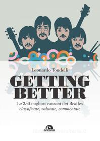 Ebook Getting better di Leonardo Tondelli edito da Arcana