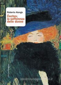 Ebook ?echov, la sofferenza delle donne di Alonge Roberto edito da Edizioni di Pagina