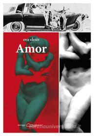 Ebook Amor di Eva Clesis edito da Miraggi Edizioni