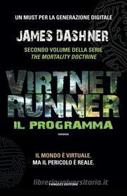 Ebook VirtNet Runner – Il programma di James Dashner edito da Fanucci Editore