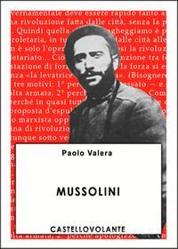 Ebook Mussolini di Valera Paolo edito da CastelloVolante
