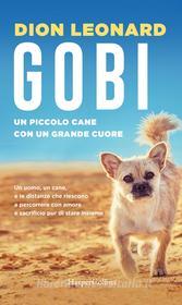Ebook Gobi, un piccolo cane con un grande cuore di Dion Leonard edito da HaperCollins Italia