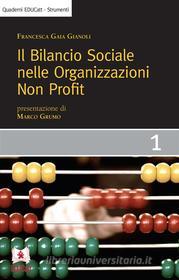 Ebook Il bilancio sociale nelle organizzazioni non profit di Francesca Gaia Gianoli edito da EDUCatt