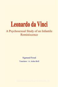 Ebook Leonardo da Vinci di Sigmund Freud edito da EHS