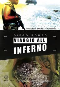 Ebook Viaggio all'inferno di Diego Romeo edito da Astro Edizioni