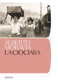 Ebook La ciociara di Moravia Alberto edito da Bompiani