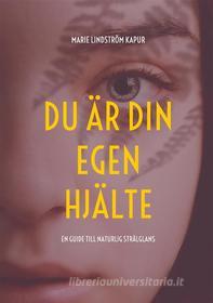 Ebook Du är din egen hjälte di Marie Lindström Kapur edito da Books on Demand